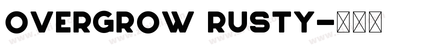 Overgrow Rusty字体转换